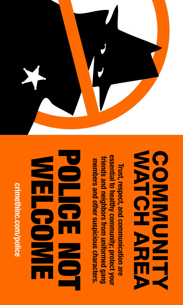 Photo recto de ‘Police Not Welcome’